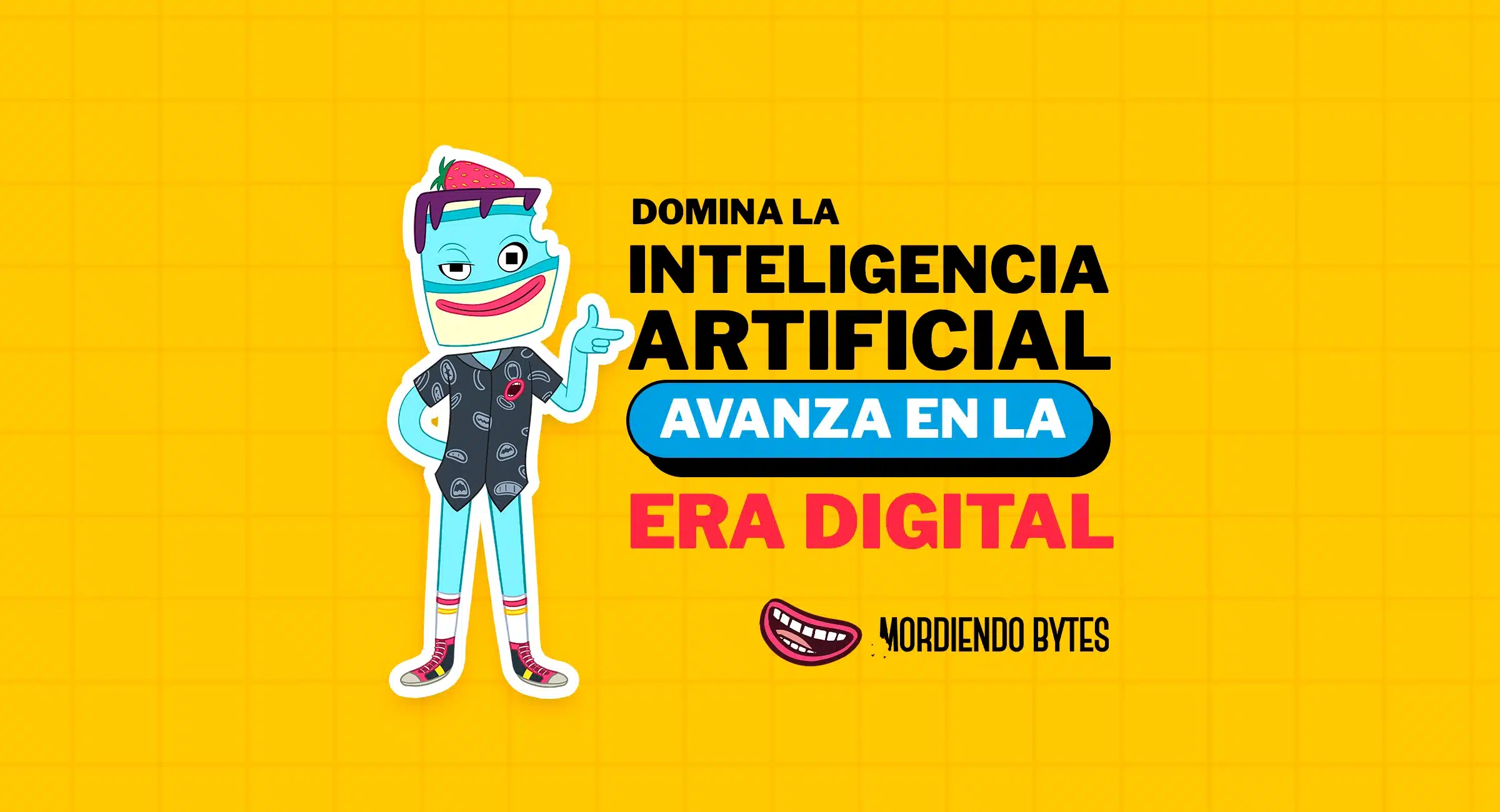 ByteMan presentando el mensaje "Domina la inteligencia artificial y avanza en la era digital".